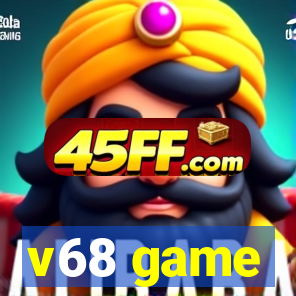 v68 game